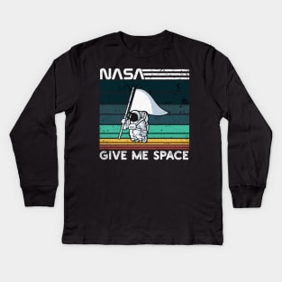 Give Me Space Nasa Kids Long Sleeve T-Shirt